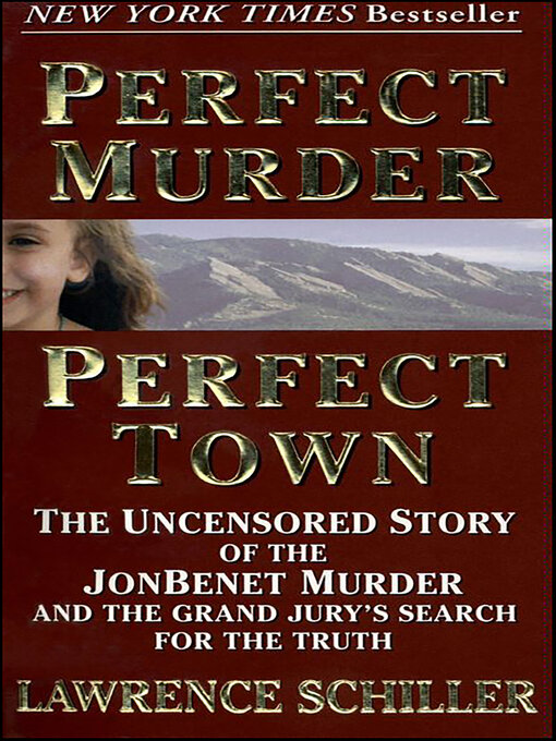 Title details for Perfect Murder, Perfect Town by Lawrence Schiller - Available